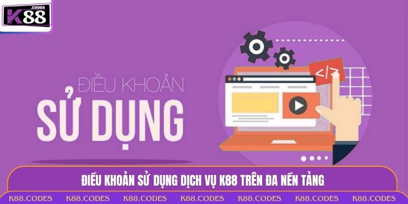 Điều Khoản Sử Dụng K88 - Nắm Vững Quy Định Từ Nhà Cái Điều khoản sử dụng