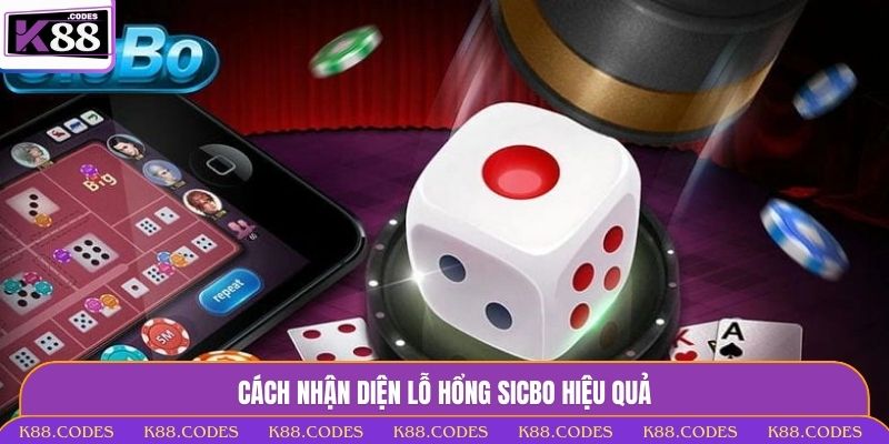 Lỗ Hổng Sicbo - Cách Tận Dụng Thông Minh Để Thắng Lớn lỗ hổng sicbo