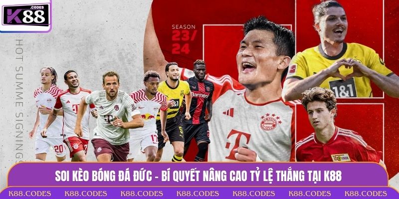 Soi Kèo Bóng Đá Đức - Bí Quyết Nâng Cao Tỷ Lệ Thắng Tại K88 soi kèo bóng đá Đức