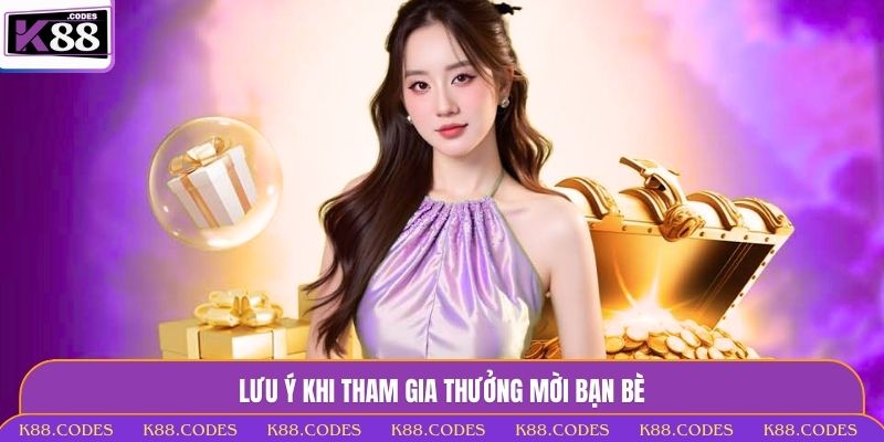 Thưởng Mời Bạn Bè K88 - Cơ Hội Nhận Ưu Đãi Hấp Dẫn Ngay thưởng mời bạn bè
