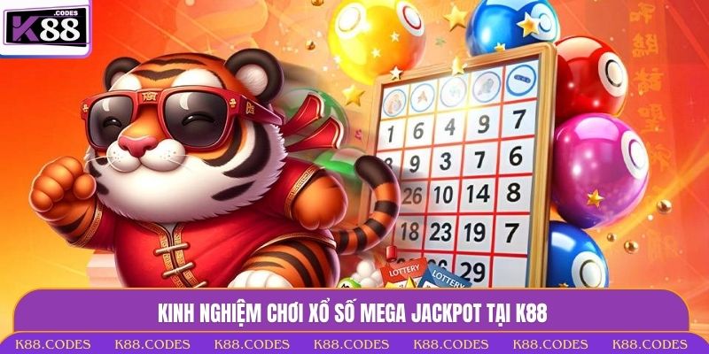 Xổ Số Mega Jackpot - Chìa Khóa Mở Cánh Cửa Triệu Phú Tại K88 xổ số Mega jackpot