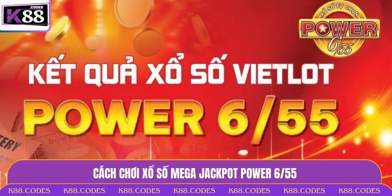 Xổ Số Mega Jackpot - Chìa Khóa Mở Cánh Cửa Triệu Phú Tại K88 xổ số Mega jackpot